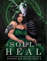 02 - A Soul to Heal -Duskwalker Brides - Opal Reyne.pdf